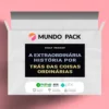 A Extraordinária História por Trás das Coisas Ordinárias - Emily Prokop